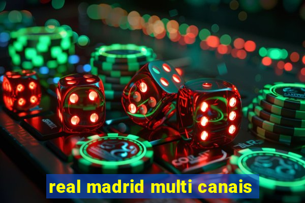 real madrid multi canais